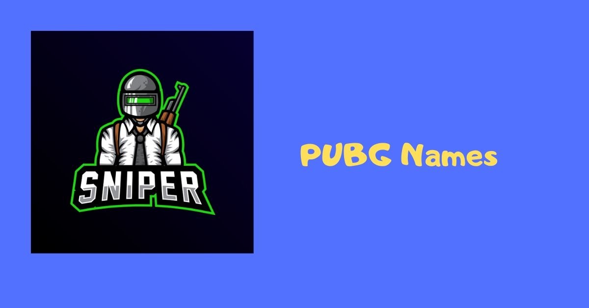 Best PUBG Players Names For Girls & Boys (Funny, Hot & Sexy)