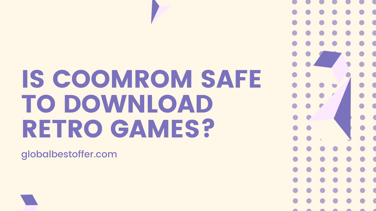 Is Coomrom Safe To Download Retro Games?