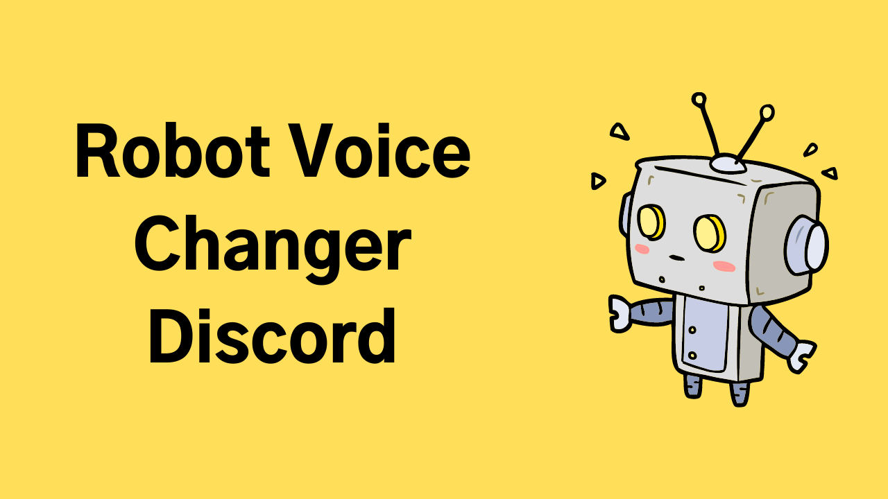 Robot Voice Changer Discord