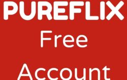 Pureflix Free Account 2022: 2 Methods