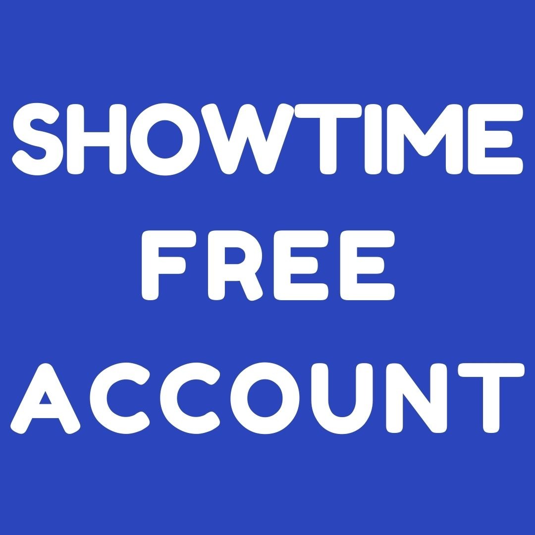 Showtime free account